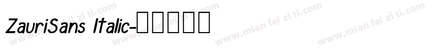 ZauriSans ltalic字体转换